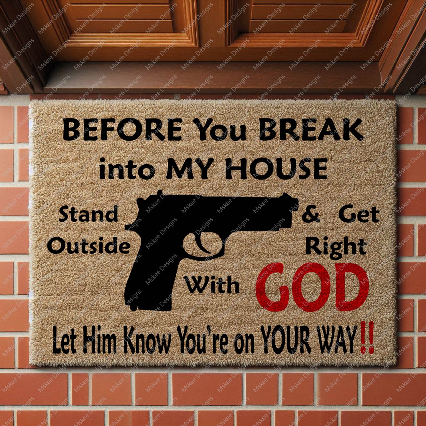 Before You Break In my House, Door Mat, Png template