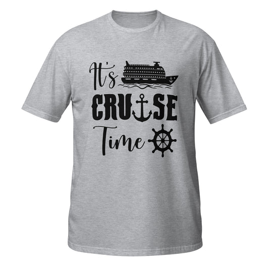 Its cruise time, Vacation, Short-Sleeve Unisex T-Shirt